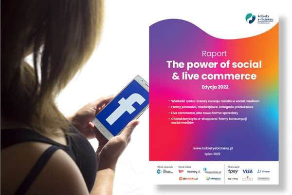 Dochody sprzedawców. Jak płacimy za zakupy w social media. Raport the power of social & live commerce.